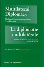 Multilateral Diplomacy / La Diplomatie Multilatérale
