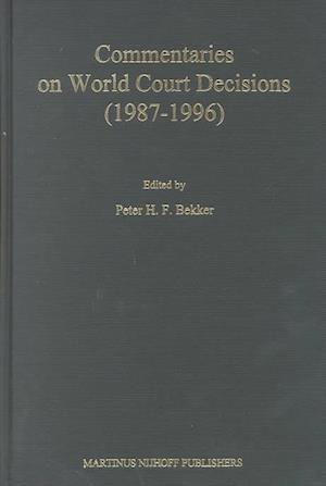 Commentaries on World Court Decisions (1987-1996)