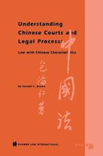 Understanding Chinese Courts and Legal Process