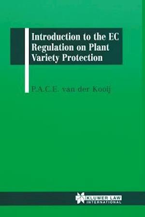 Introduction to the EC Regulation on Plant Variety Protection