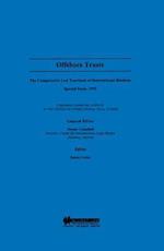 Offshore Trusts, Comparative Law Yearbook of International Business, Special Issue, 1995