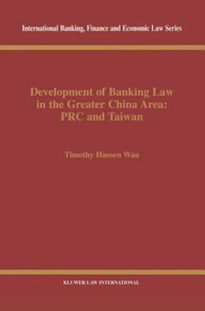 Development of Banking Law in the People's Republic of China and the Republic of China on Taiwan