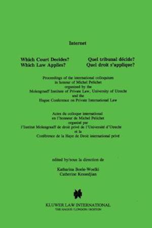 Internet: Which Court Decides? Which Law Applies?