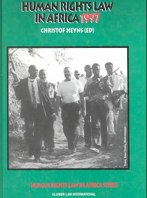 Human Rights Law in Africa, Volume 2 (1997)