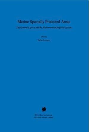 Marine Specially Protected Areas, the General Aspects and the Mediterranian Regional System