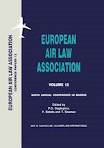 European Air Law Association Series Volume 12: Ninth Annual Conference In Madrid 