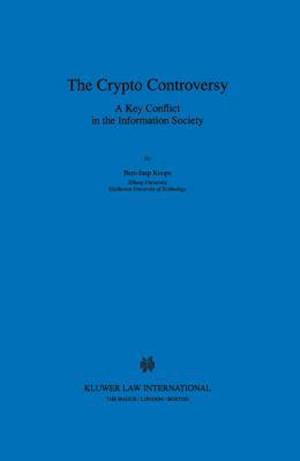 The Crypto Controversy: A Key Conflict in the Information Society