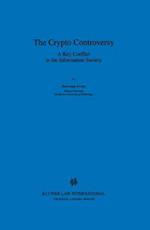 The Crypto Controversy: A Key Conflict in the Information Society 