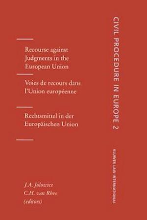 Civil Procedures in Europe: Recourse Against Judgements in the European Union, Vol 2