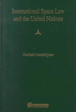 International Space Law and the United Nations