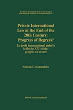 Private International Law at the End of the 20th Century, Progress or Regress?