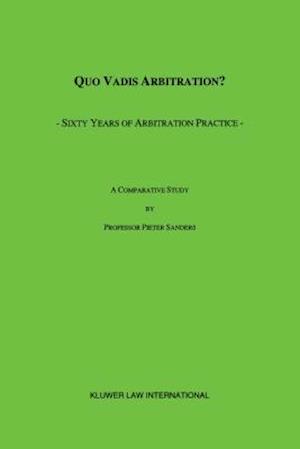 Quo Vadis Arbitration?