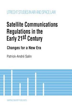 Satellite Communications in the Early 21st Century, Changes for a New Era