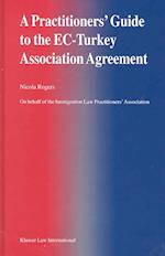 A Practitioner's Guide to the Ec-Turkey Association Agreement