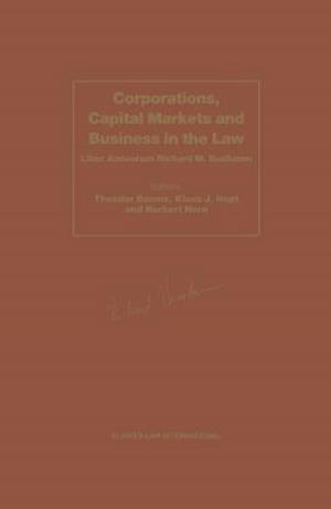 Corporations, Capital Markets and Business in the Law, Liber amicorum Richard M. Buxbaum