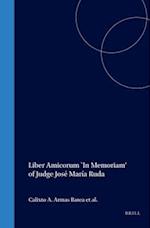 Liber Amicorum `in Memoriam' of Judge José María Ruda