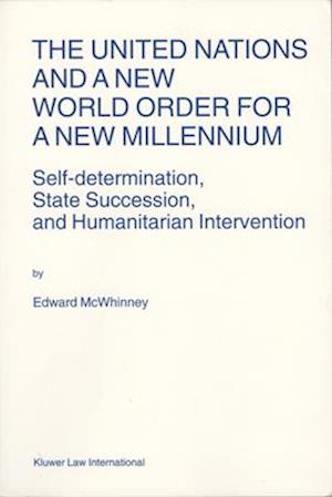 The United Nations and a New World Order for a New Millennium