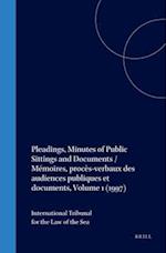 Pleadings, Minutes of Public Sittings and Documents / Mémoires, Procès-Verbaux Des Audiences Publiques Et Documents, Volume 1 (1997)