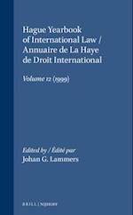 Hague Yearbook of International Law / Annuaire de la Haye de Droit International, Vol. 12 (1999)