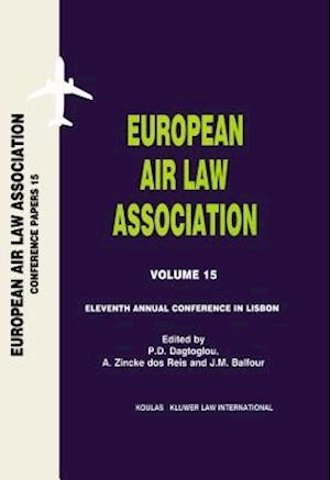 European Air Law Association Series Volume 15: Eleventh Annual Conference in Lisbon