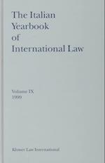 The Italian Yearbook of International Law, Volume 9 (1999)