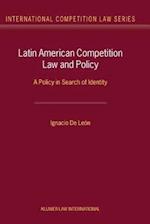 Latin American Competition Law and Policy: A Policy in Search of Identity 