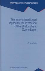 The International Legal Régime for the Protection of the Stratospheric Ozone Layer