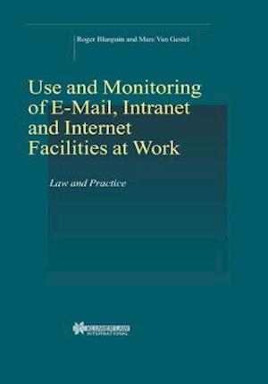 On-line Rights for Employees in the Information Society, Use & Monitoring of E-Mail & Internet at Work