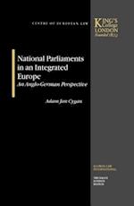 National Parliaments in an Integrated Europe, An Anglo-German Perspective