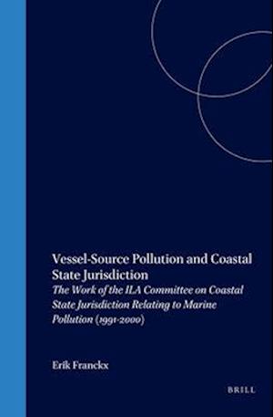 Vessel-Source Pollution and Coastal State Jurisdiction