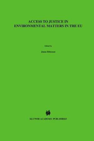 Access to Justice in Environmental Matters in the Eu