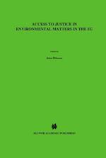 Access to Justice in Environmental Matters in the Eu