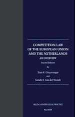 Competition Law of the European Union and the Netherlands: An Overview 