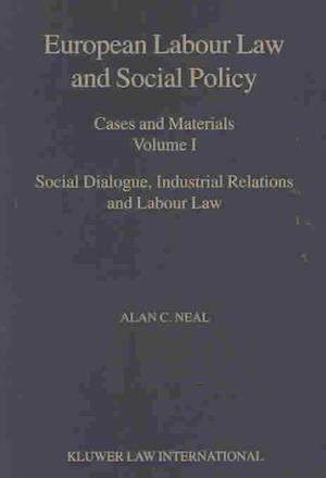 European Labour Law and Social Policy, Volumes I and II