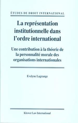 La Représentation Institutionnelle Dans l'Ordre International