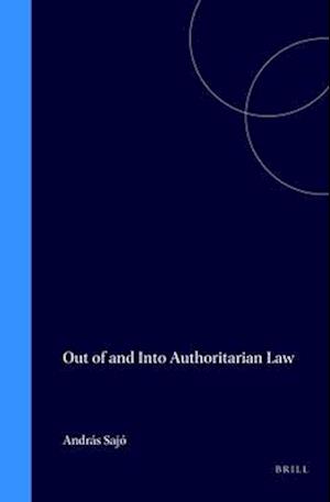 Out of and Into Authoritarian Law