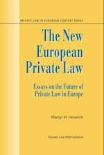 The New European Private Law, Essays on the Future of Private Law