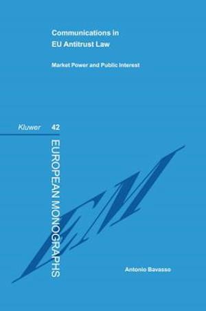 Communications in EU Antitrust Law: Market Power and Public Interest