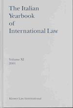 The Italian Yearbook of International Law, Volume 11 (2001)