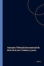 Annuaire Tribunal International Du Droit de la Mer, Volume 5 (2001)