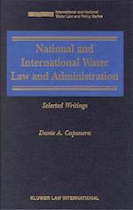 National and International Water Law and Administration