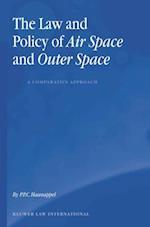 The Law and Policy of Air Space and Outer Space