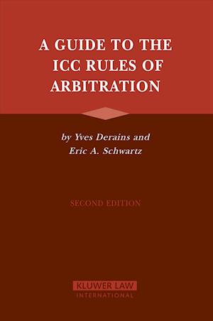 A Guide to the ICC Rules of Arbitration, Second Edition