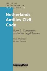 Netherlands Antilles Civil Code: Book 2: Companies and Other Legal Persons 