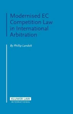 Modernised EC Competition Law in International Arbitration