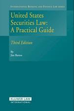 United States Securities Law: A Practical Guide, 3rd Edition 