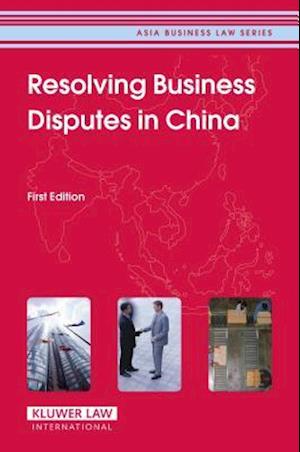 Resolving Business Disputes in China