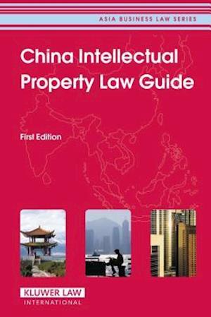 China Intellectual Property Law Guide