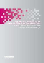Pervasive Problems in International Arbitration