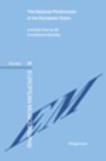 The National Parliaments in the European Union: A Critical View on EU Constitution-Building (Series: European Monographs Volume 50) 